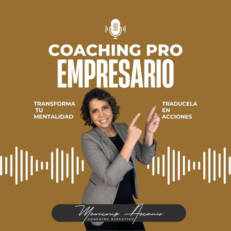 Podcast Pro Empresario – Maricruz Ascanio